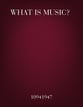 What is Music? SAB choral sheet music cover